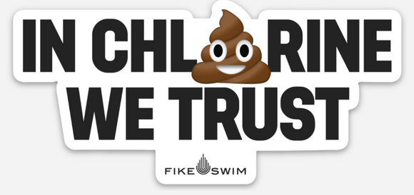 In Chlorine We Trust